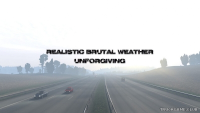 Мод "Realistic Brutal Weather Unforgiving v6.5" для Euro Truck Simulator 2