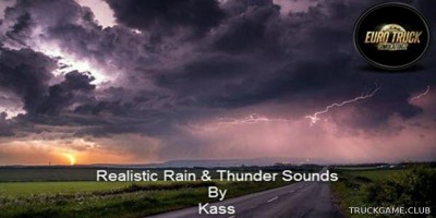 Мод "Realistic Water & Rain & Thunder Sounds v4.8" для Euro Truck Simulator 2