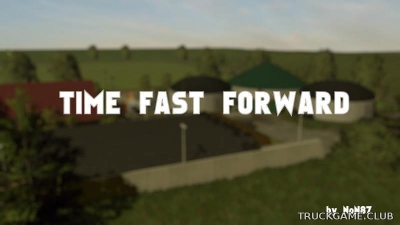 Мод "Time Fast Forward" для Farming Simulator 2017