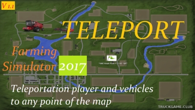 Мод "Teleport v1.1" для Farming Simulator 2017