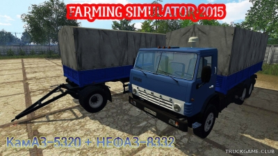 Мод "КамАЗ-5320 + НЕФАЗ-8332" для Farming Simulator 2015