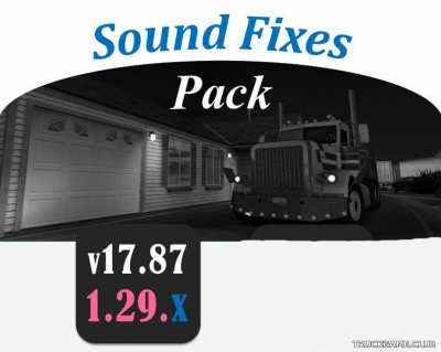 Мод "Sound Fixes Pack v17.87" для American Truck Simulator