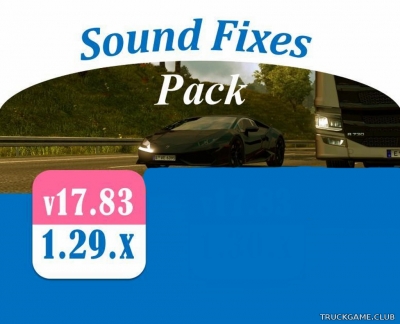 Мод "Sound Fixes Pack v17.83" для American Truck Simulator