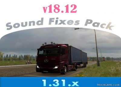 Мод "Sound Fixes Pack v18.12" для Euro Truck Simulator 2