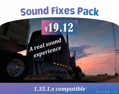 Мод "Sound Fixes Pack v19.12" для American Truck Simulator