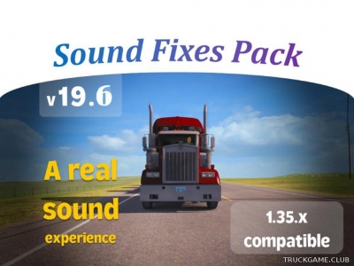 Мод "Sound Fixes Pack v19.6" для Euro Truck Simulator 2