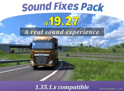 Мод "Sound Fixes Pack v19.27" для Euro Truck Simulator 2