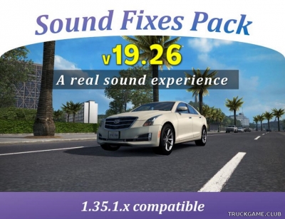Мод "Sound Fixes Pack v19.26" для American Truck Simulator