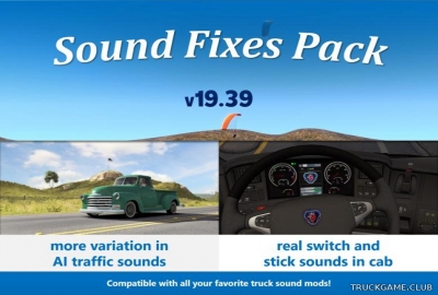 Мод "Sound Fixes Pack v19.39" для American Truck Simulator