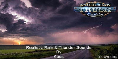 Мод "Realistic Rain & Thunder Sounds v3.4" для American Truck Simulator