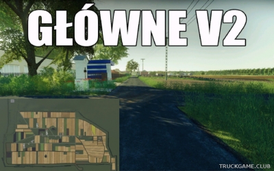 Мод "Glowne v2.0" для Farming Simulator 2019