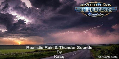 Мод "Realistic Water & Rain & Thunder Sounds v3.8" для American Truck Simulator
